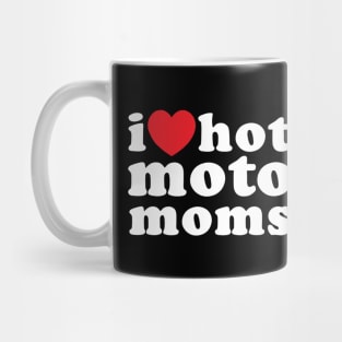 I love hot moto moms Mug